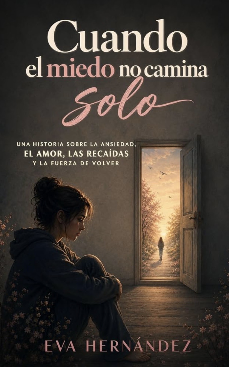 Portada de cuando el miedo no camina solo — libro publicado por House of Writer en Amazon KDP